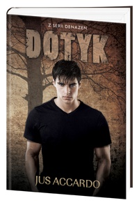 Jus Accardo &lsaquo;Dotyk&rsaquo;