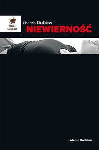 Charles Dubow &lsaquo;Niewierność&rsaquo;