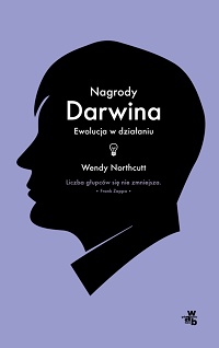 Wendy Northcutt &lsaquo;Nagrody Darwina. Ewolucja w działaniu&rsaquo;