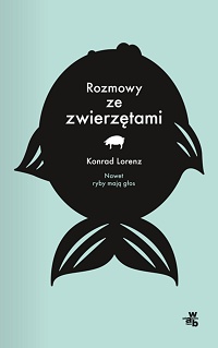 Konrad Lorenz ‹Rozmowy ze zwierzętami›