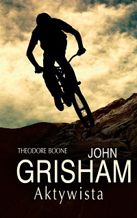 John Grisham ‹Theodore Boone: Aktywista›