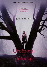 C.C. Hunter &lsaquo;Urodzona o północy&rsaquo;