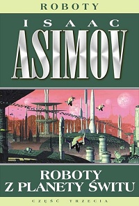 Isaac Asimov ‹Roboty z planety świtu›