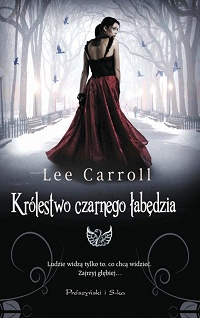 Lee Carroll &lsaquo;Królestwo czarnego łabędzia&rsaquo;