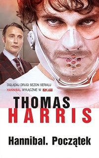 Thomas Harris ‹Hannibal. Początek›