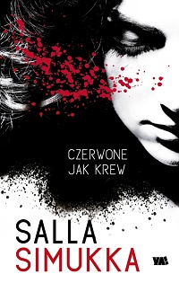 Salla Simukka &lsaquo;Czerwone jak krew&rsaquo;