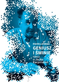 Piotr Lipiński ‹Geniusz i świnie›