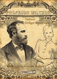 Tadeusz Dołęga-Mostowicz ‹Profesor Wilczur›