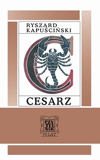 Ryszard Kapuściński ‹Cesarz›
