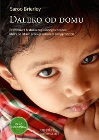 Saroo Brierley &lsaquo;Daleko od domu&rsaquo;
