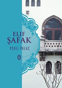 Elif Şafak ‹Pchli pałac›