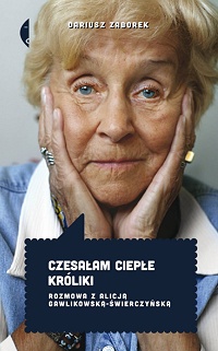 Dariusz Zaborek &lsaquo;Czesałam ciepłe króliki&rsaquo;