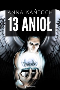 Anna Kańtoch ‹13 anioł›