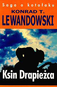 Konrad T. Lewandowski ‹Ksin Drapieżca›
