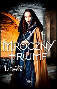 Robin LaFevers &lsaquo;Mroczny triumf&rsaquo;