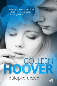 Colleen Hoover ‹Pułapka uczuć›