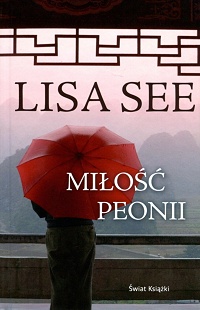 Lisa See ‹Miłość Peonii›