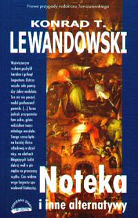 Konrad T. Lewandowski ‹Noteka i inne alternatywy›