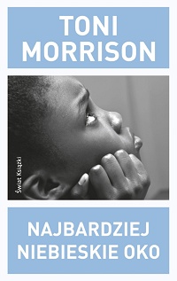 Toni Morrison ‹Najbardziej niebieskie oko›