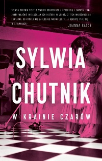 Sylwia Chutnik ‹W krainie czarów›