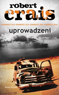 Robert Crais &lsaquo;Uprowadzeni&rsaquo;
