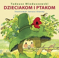 Tadeusz Mioduszewski &lsaquo;Dzieciakom i ptakom&rsaquo;