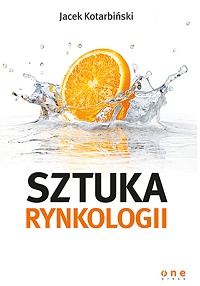 Jacek Kotarbiński &lsaquo;Sztuka rynkologii&rsaquo;