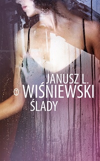 Janusz L. Wiśniewski ‹Ślady›
