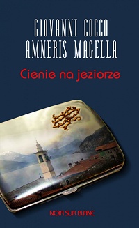 Giovanni Cocco, Amneris Magella &lsaquo;Cienie na jeziorze&rsaquo;