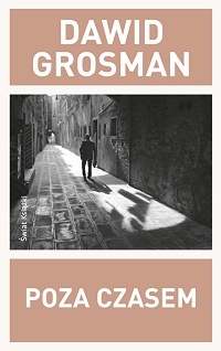 Dawid Grosman &lsaquo;Poza czasem&rsaquo;