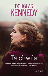 Douglas Kennedy &lsaquo;Ta chwila&rsaquo;