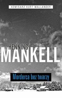 Henning Mankell ‹Morderca bez twarzy›