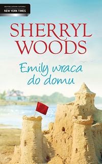 Sherryl Woods ‹Emily wraca do domu›