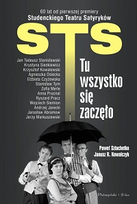 Paweł Szlachetko, Janusz R. Kowalczyk &lsaquo;STS – tu wszystko się zaczęło&rsaquo;
