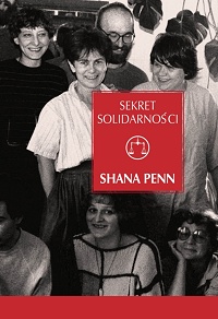 Shana Penn &lsaquo;Sekret Solidarności&rsaquo;