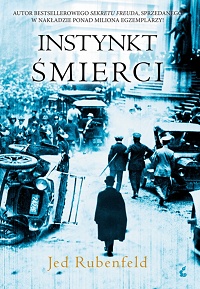 Jed Rubenfeld &lsaquo;Instynkt śmierci&rsaquo;