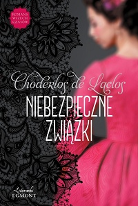 Pierre Choderlos de Laclos &lsaquo;Niebezpieczne związki&rsaquo;