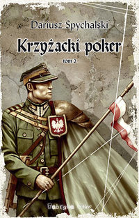 Dariusz Spychalski ‹Krzyżacki poker, tom 2›