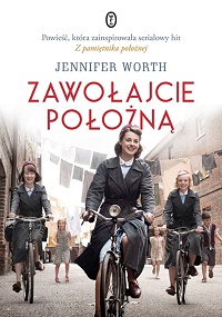 Jennifer Worth &lsaquo;Zawołajcie położną&rsaquo;