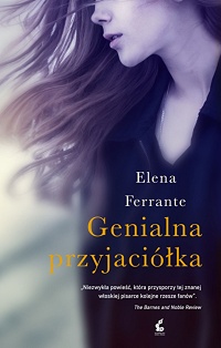 Elena Ferrante ‹Genialna przyjaciółka›
