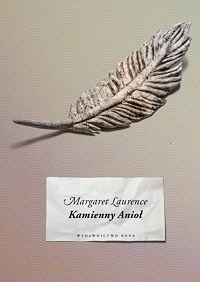 Margaret Laurence &lsaquo;Kamienny Anioł&rsaquo;