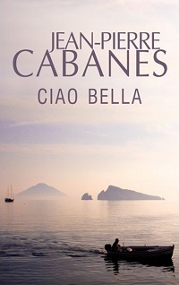 Jean-Pierre Cabanes &lsaquo;Ciao bella&rsaquo;