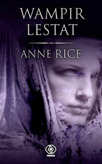 Anne Rice ‹Wampir Lestat›