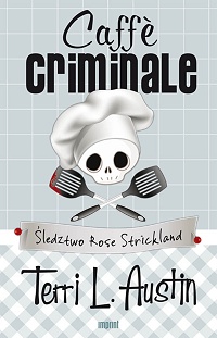 Terri L. Austin &lsaquo;Caffè Criminale&rsaquo;