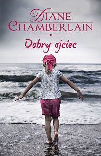 Diane Chamberlain ‹Dobry ojciec›