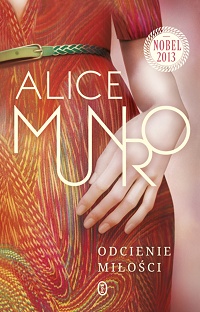 Alice Munro ‹Odcienie miłości›