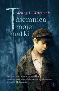 Jenny L. Witterick &lsaquo;Tajemnica mojej matki&rsaquo;