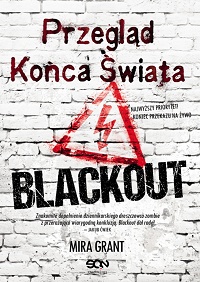 Mira Grant &lsaquo;Przegląd Końca Świata: Blackout&rsaquo;