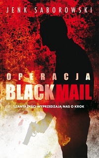 Jenk Saborowski &lsaquo;Operacja Blackmail&rsaquo;