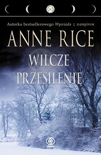 Anne Rice ‹Wilcze przesilenie›